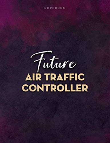 Lined Notebook Journal Future Air Traffic Controller Job Title Purple Smoke Background Cover: PocketPlanner, 8.5 x 11 inch, Journal, Menu, Business, ... Mom, Over 100 Pages, A4, 21.59 x 27.94 cm