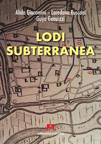 Lodi subterranea Lodi subterranea