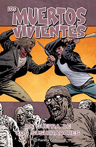 Los muertos vivientes nº 27/32: La guerra de los susurradores (Los Muertos Vivientes (The Walking Dead Cómic))