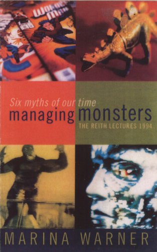 Managing Monsters: Six Myths of Our Time - The 1994 Reith Lectures (English Edition)