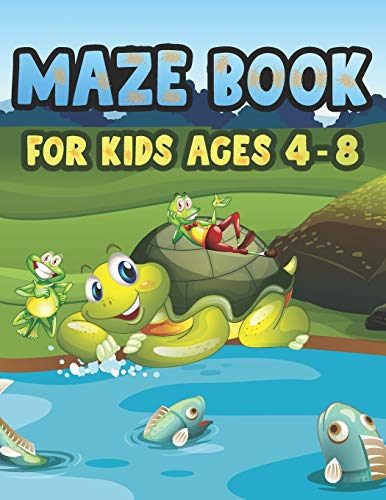Maze Book For Kids Ages 4-8: Fun Challenging Mazes for Kids 4-6, 6-8 year olds Maze book for Children Games Problem-Solving Cute Gift For Cute Kids