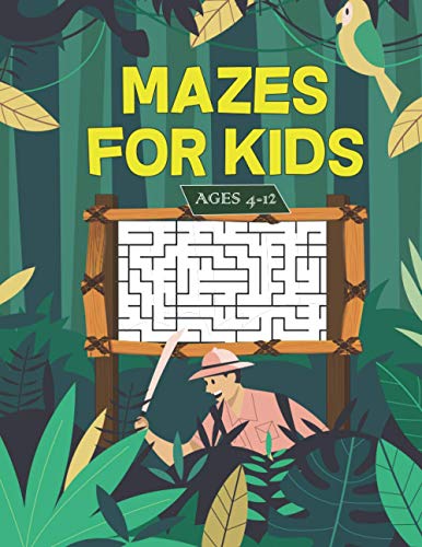 Mazes For Kids Ages 4-12: Fun Mazes with Facts and Educational information, Challenging Mazes for Kids and Workbook Puzzles for Games (Maze Learning Activity Book for Kids)