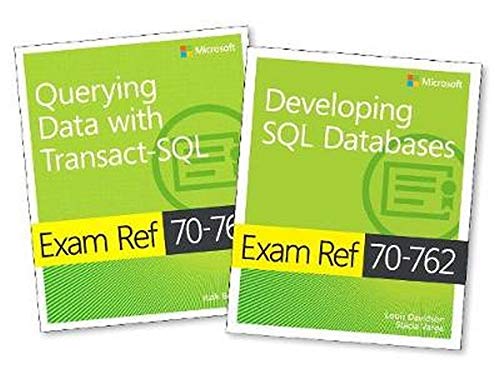 MCSA SQL Server 2016 Database Development Exam Ref 2-pack: Exam Refs 70-761 and 70-762