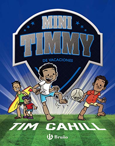 Mini Timmy - De vacaciones (Castellano - A PARTIR DE 6 AÑOS - PERSONAJES Y SERIES - Mini Timmy) Mini Timmy - De vacaciones (Castellano - A PARTIR DE 6 AÑOS - PERSONAJES Y SERIES - Mini Timmy)