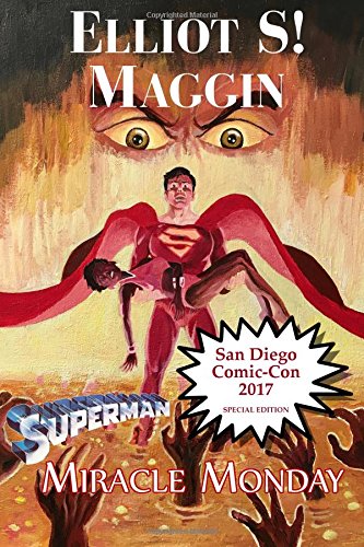 Miracle Monday SDCC: Special Edition for Comic-Con International 2017