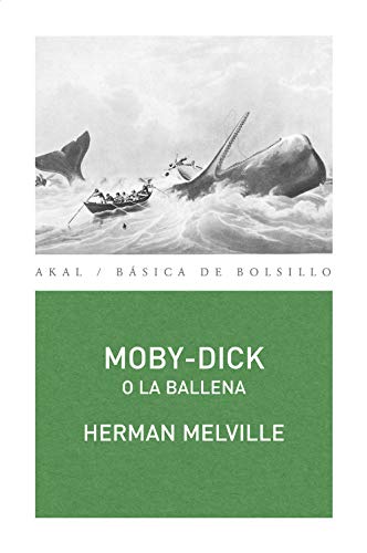 Moby-Dick o la Ballena (Básica de Bolsillo)