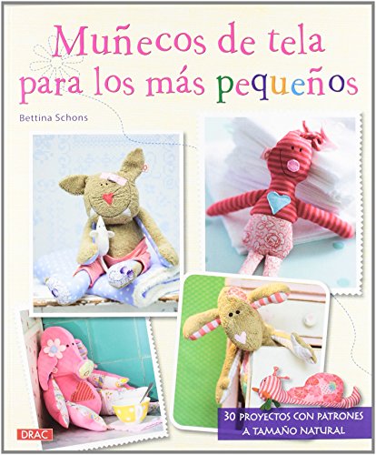 Muñecos De Tela Para Los Más Pequeños de Bettina Schons (18 feb 2013) Tapa blanda