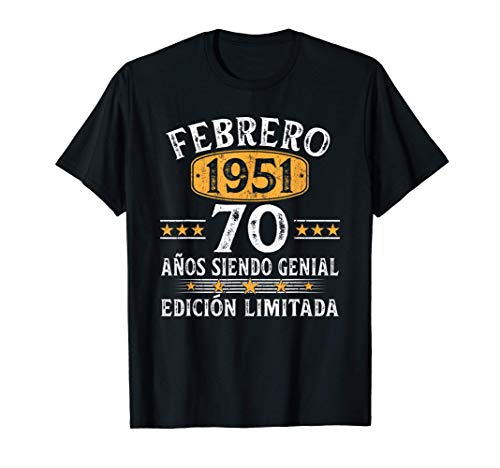 Nacido En Febrero 1951 70 Años Cumpleaños Regalo De 70 Años Camiseta