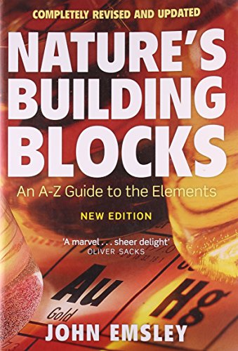 Nature's Building Blocks: An A-Z Guide to the Elements Nature's Building Blocks: An A-Z Guide to the Elements