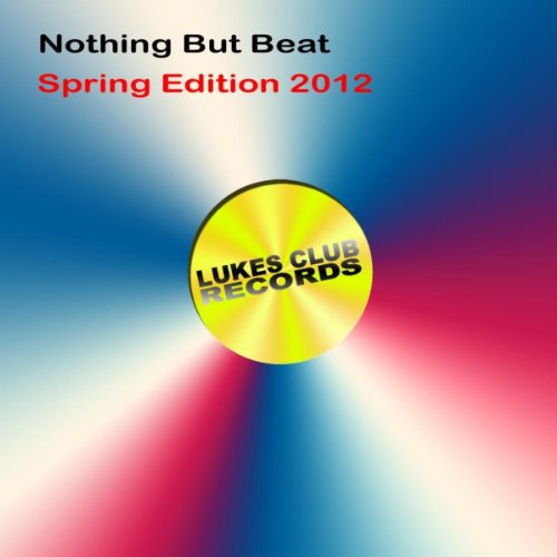 Nothin But Beat - Spring Edition 2012