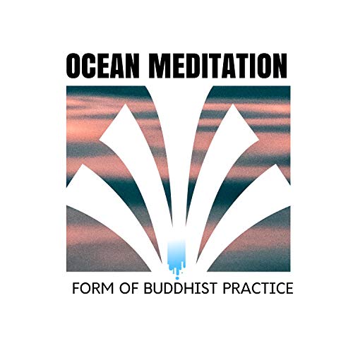 Ocean Meditation - Form of Buddhist Practice