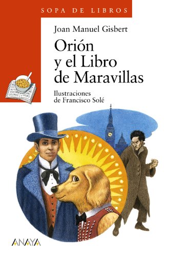 Orión y el Libro de Maravillas (LITERATURA INFANTIL (6-11 años) - Sopa de Libros)