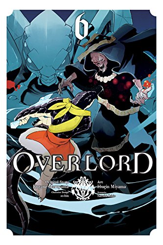 Overlord, Vol. 6 (manga) (Overlord Vol 1 Manga Overlord)