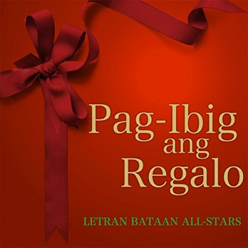 Pag-Ibig Ang Regalo