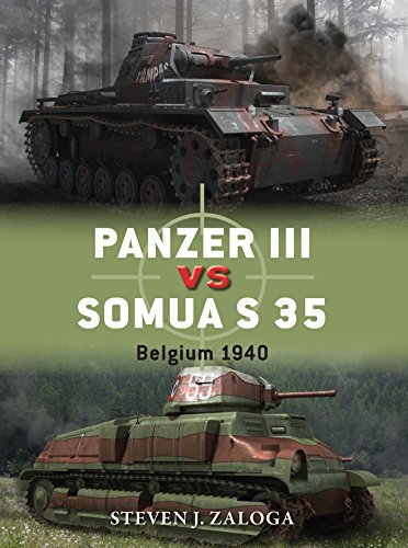 Panzer III vs Somua S 35: Belgium 1940 (Duel Book 63) (English Edition)