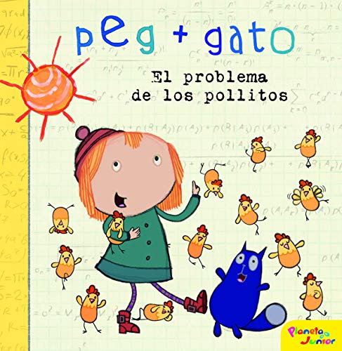 Peg + Gato. El problema de los pollitos: Cuento