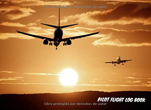 Pilot Flight Log Book: El libro o diario de vuelo de la locomotora de vuelo para todos sus vuelos, ya sea como piloto, copiloto o estudiante de vuelo. (Flight Lokbook)