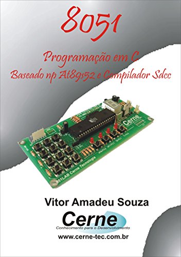 Programação em C para o  8051 Com Base no SDCC (Portuguese Edition)