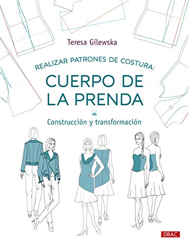 Realizar patrones de costura. Cuerpo de la prenda: Construcción y transformación Realizar patrones de costura. Cuerpo de la prenda: Construcción y transformación