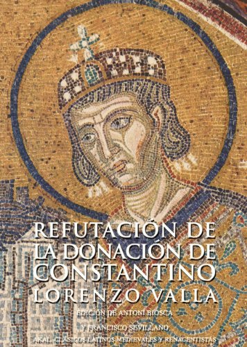Refutación de la Donación de Constantino (Clásicos latinos medievales y renacentistas)