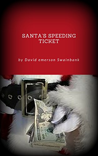 Santa's Speeding Ticket (English Edition)