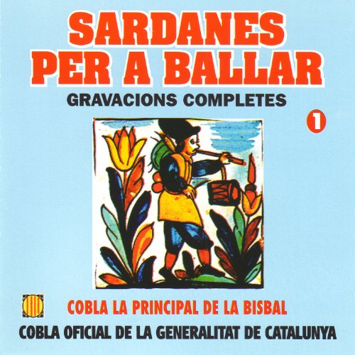 Sardanes per a Ballar: Gravacions Completes 1 (Cobla Oficial de la Generalitat de Catalunya)