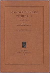 Soknopaiou Nesos Project (2003-2009). Ediz. italiana, inglese e francese (Vol. 1) (Biblio. studi di egittologia e papirolog.)