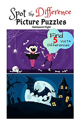 Spot the Difference Picture Puzzles "Halloween Night " Find 5 Differences vol.74: Children Activities Book for Kids Age 3-8, Boys and Girls Activity Learning (English Edition)