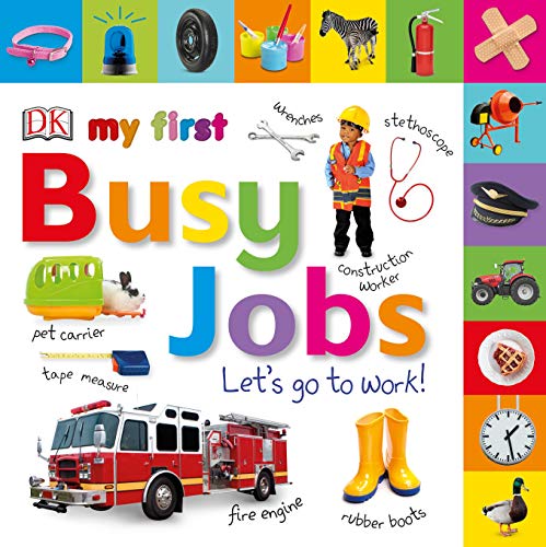 Tabbed Board Books: My First Busy Jobs Let's Go to Work (My First Tabbed Board Book)