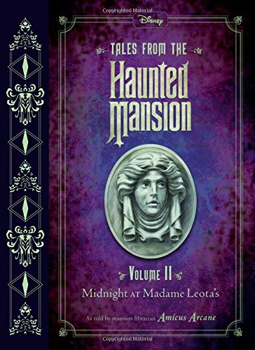 Tales From The Haunted Mansion: Volume Ii: Midnight at Madame Leota's: 2