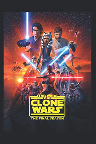 The Clone Wars The Final Season Poster: Daily Schedule Planner - To Do List Notebook, Daily Organizer, 6" x 9" Undated Daily Planner Notebook ,115 Pages