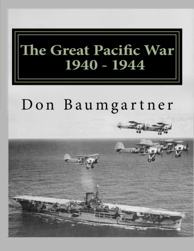 THe Great Pacific War 1940 - 1944