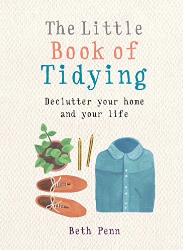 The Little Book of Tidying: Declutter your home and your life (The Little Books) (English Edition)