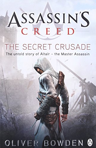 The Secret Crusade: Assassin's Creed Book 3: 1