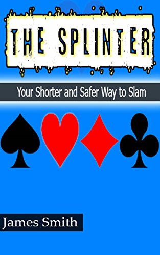 The Splinter: Your Shorter and Safer Way to Slam (English Edition)