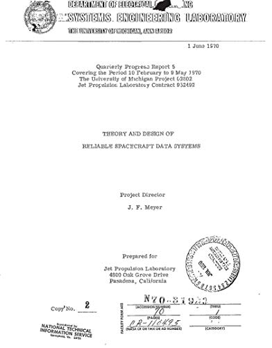 Theory and design of reliable spacecraft data systems Quarterly progress report, 10 Feb. - 9 May 1970 (English Edition)