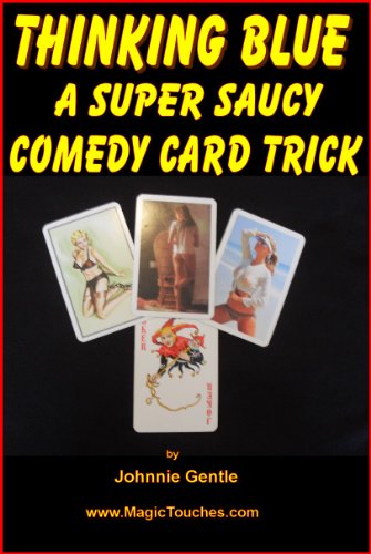 THINKING BLUE - A Super Saucy Comedy Card Trick (Magic Card Tricks Book 12) (English Edition)