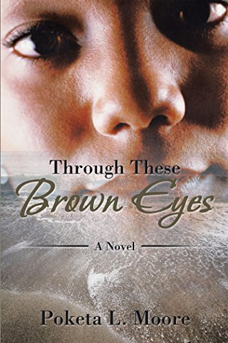 Through These Brown Eyes: A Novel (English Edition)