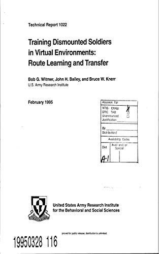 Training Dismounted Soldiers in Virtual Environments: Route Learning and Transfer (English Edition)