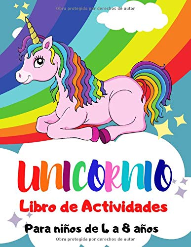 Unicornio Libro de Actividades para Niños de 4 a 8 Años: ¡Libro de Actividades de Unicornio de 122 Páginas, Colorear, Punto a punto, Laberintos y más!