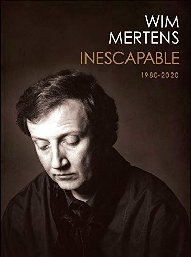 Wim Mertens - Inescapable (4CD+Libro)