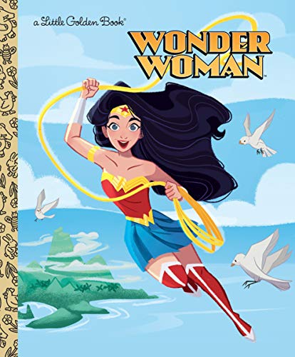 Wonder Woman (DC Super Heroes: Wonder Woman) (Little Golden Book: DC Super Heroes - Wonder Woman)