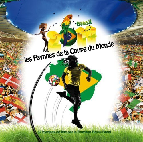 World Cup Soccer Hymns by Brazilian Brass Band (2014-06-10)