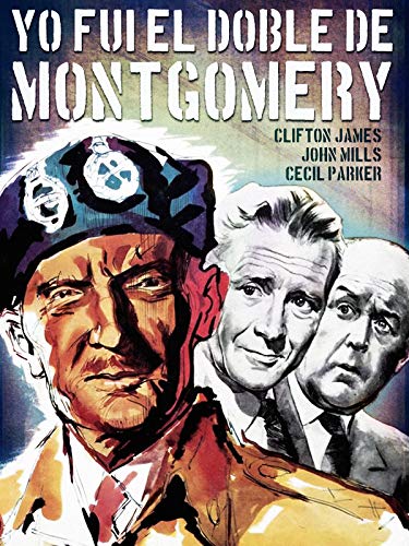Yo fui el doble de Montgomery Yo fui el doble de Montgomery