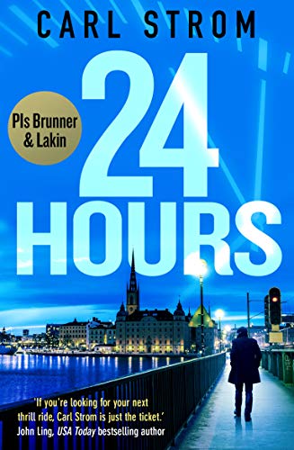 24 Hours: An addictive mystery thriller (PIs Brunner & Lakin Series Book 1) (English Edition)