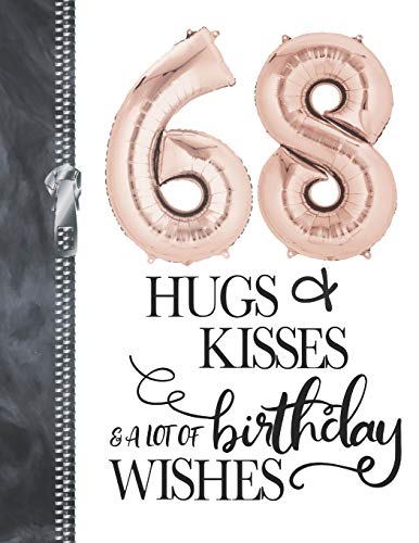 68 Hugs & Kisses & A Lot Of Birthday Wishes: A4 Large Happy Birthday Writing Journal Book For Woman