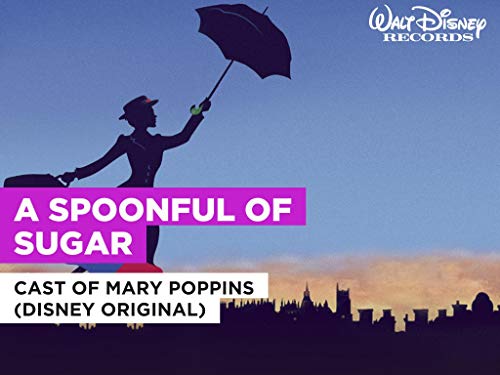 A Spoonful Of Sugar al estilo de Cast of Mary Poppins (Disney Original)