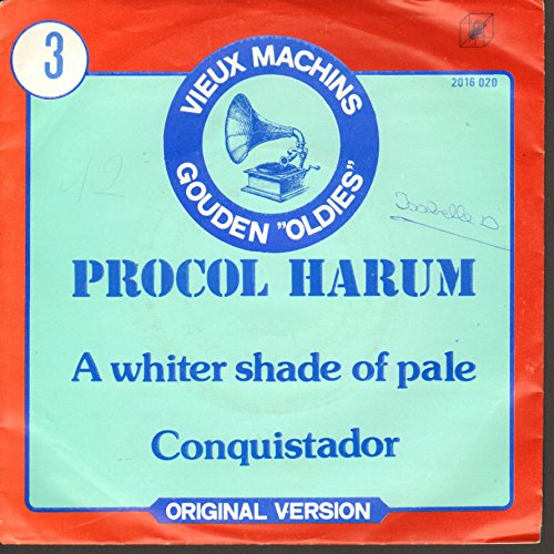 a whiter shade of pale / conquistador 45 rpm single