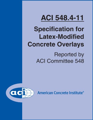 ACI 548.4-11: Specification for Latex-Modified Concrete Overlays (English Edition)