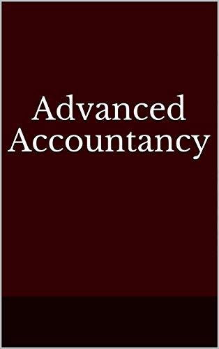 Advanced Accountancy (English Edition)